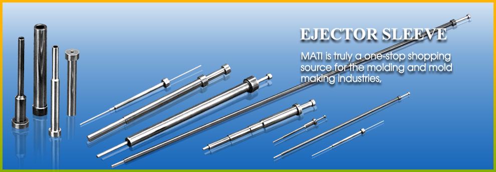 Ejector Sleeve, Ejector Sleeves Manufacturers